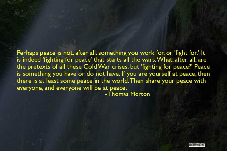 After The War Quotes By Thomas Merton