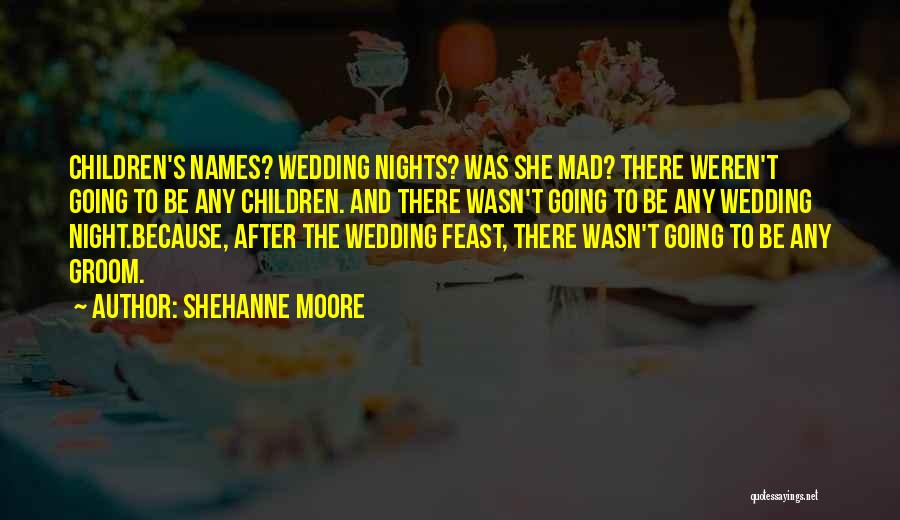 After The Wedding Quotes By Shehanne Moore