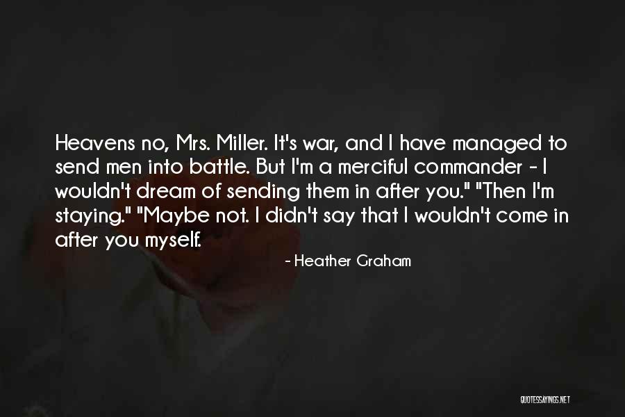 After War Quotes By Heather Graham After War Quotes By Heather Graham