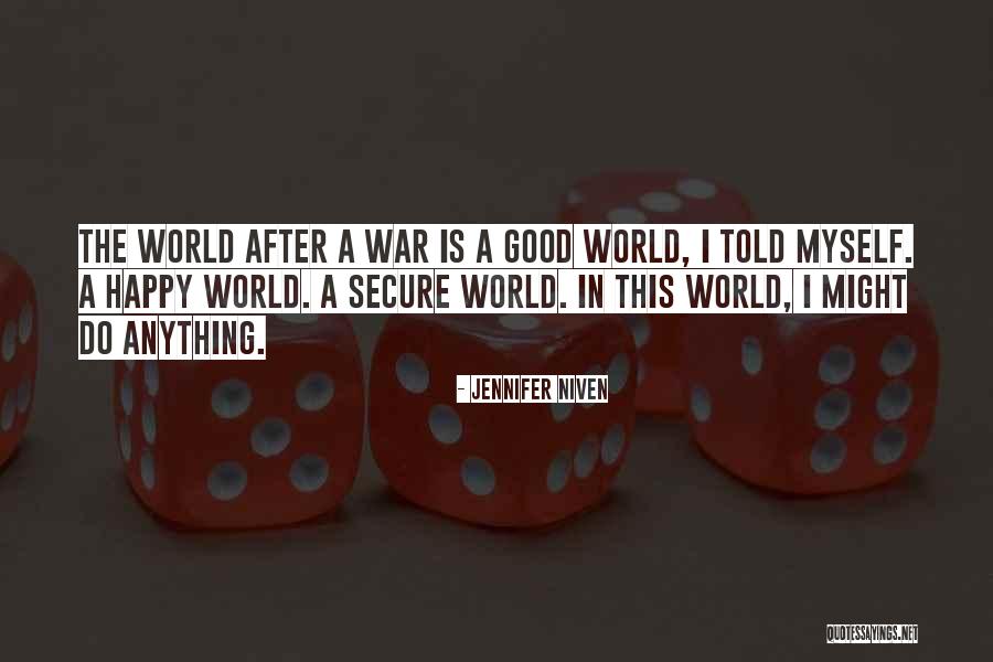 After War Quotes By Jennifer Niven After War Quotes By Jennifer Niven