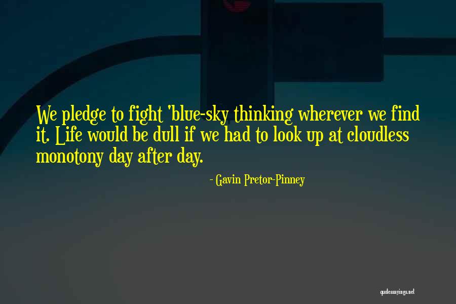 After We Fight Quotes By Gavin Pretor-Pinney After We Fight Quotes By Gavin Pretor-Pinney