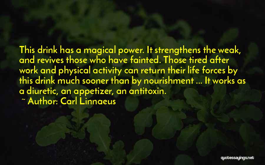 After Work Drink Quotes By Carl Linnaeus