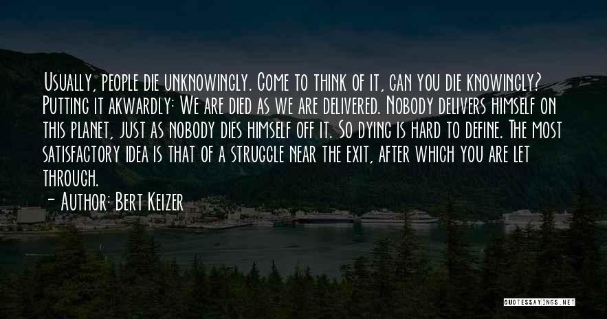 After You Died Quotes By Bert Keizer