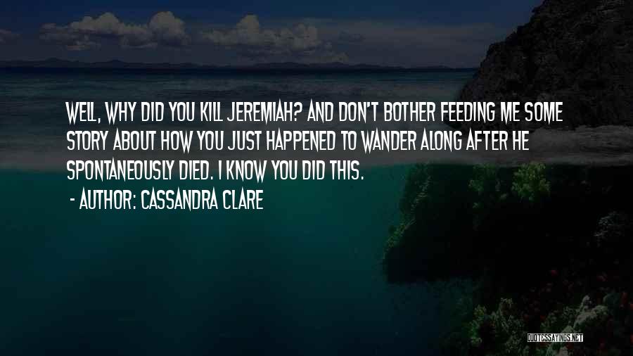 After You Died Quotes By Cassandra Clare
