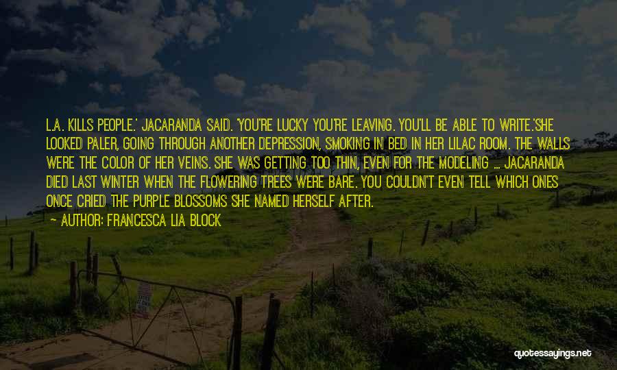 After You Died Quotes By Francesca Lia Block