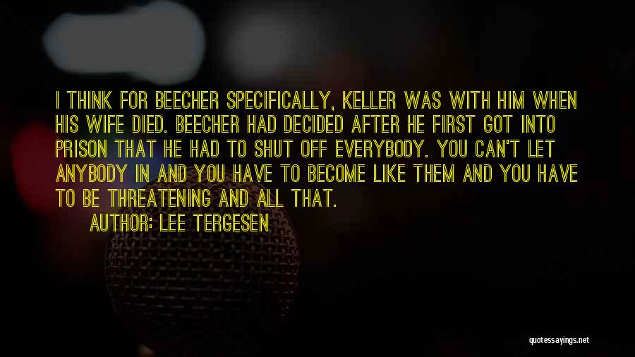 After You Died Quotes By Lee Tergesen