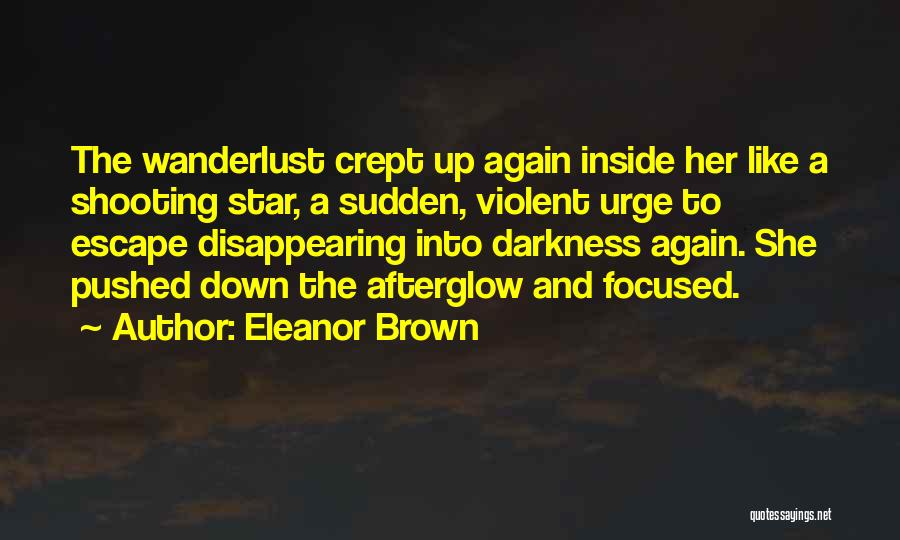 Afterglow Quotes By Eleanor Brown
