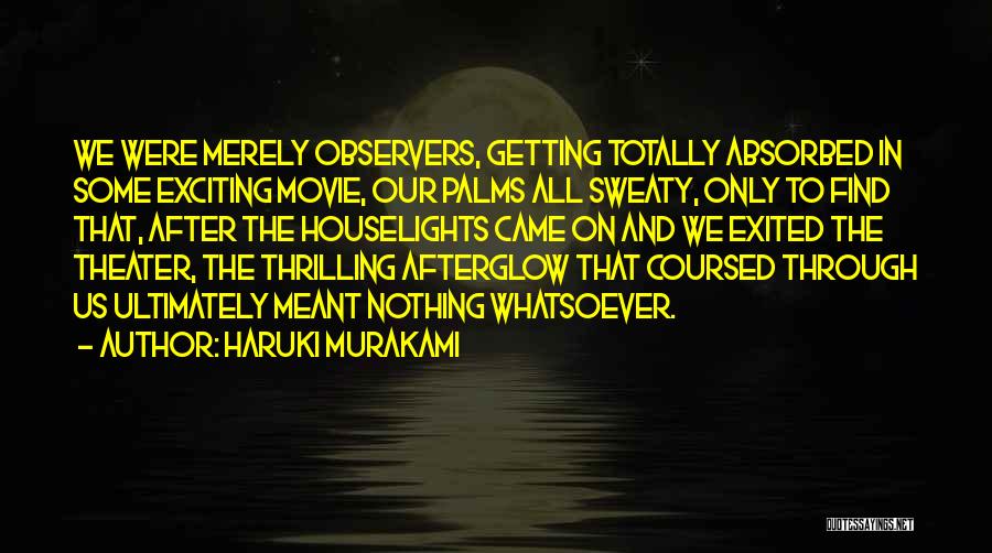 Afterglow Quotes By Haruki Murakami