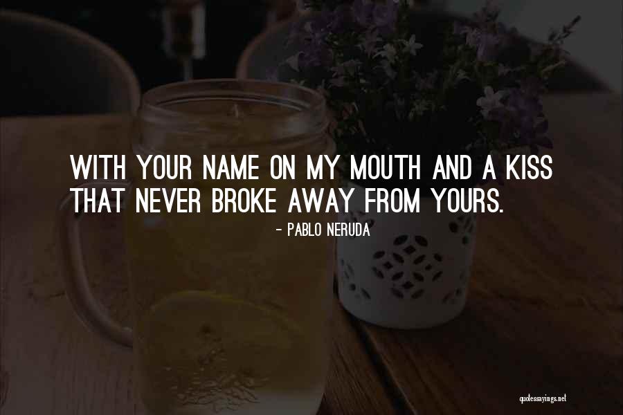 Afterglows Quotes By Pablo Neruda Afterglows Quotes By Pablo Neruda