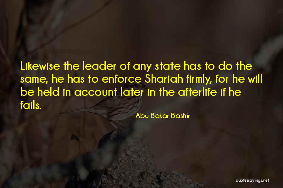 Afterlife Quotes By Abu Bakar Bashir Afterlife Quotes By Abu Bakar Bashir