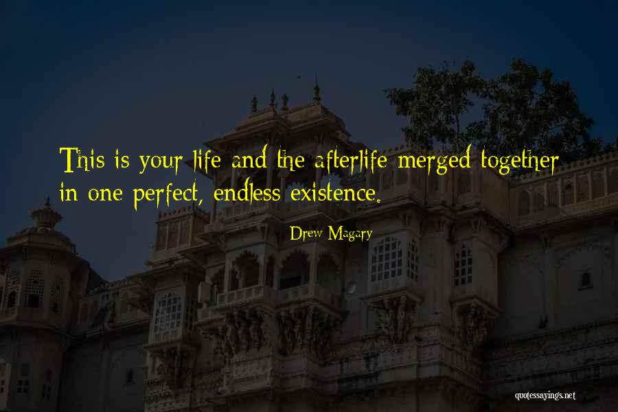 Afterlife Quotes By Drew Magary Afterlife Quotes By Drew Magary