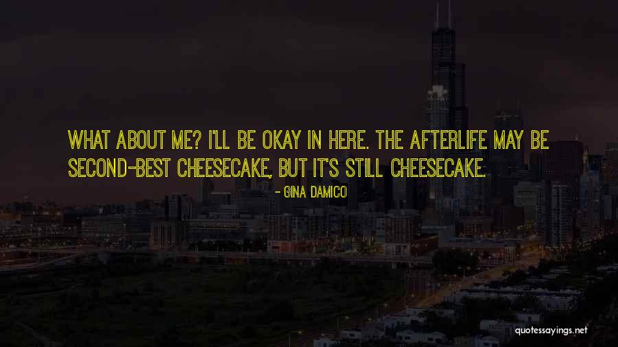 Afterlife Quotes By Gina Damico Afterlife Quotes By Gina Damico