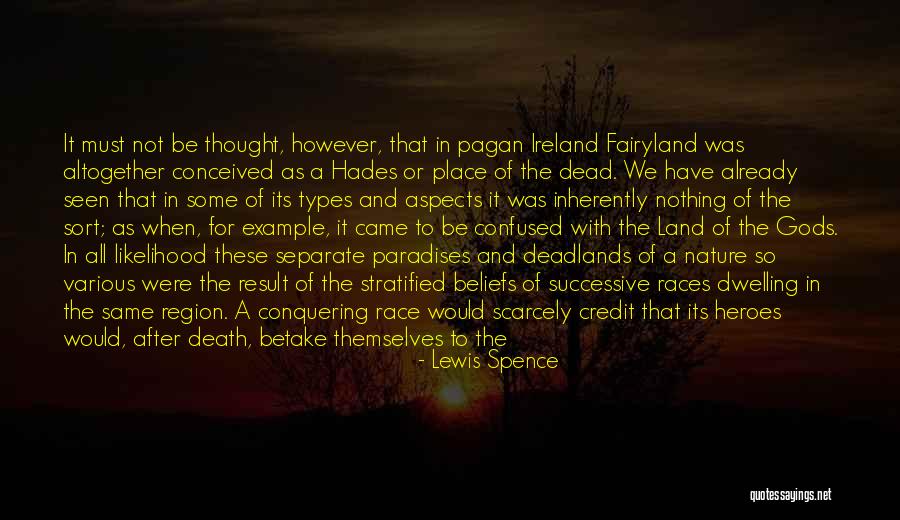 Afterlife Quotes By Lewis Spence Afterlife Quotes By Lewis Spence