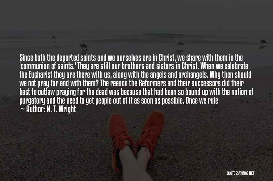 Afterlife Quotes By N. T. Wright