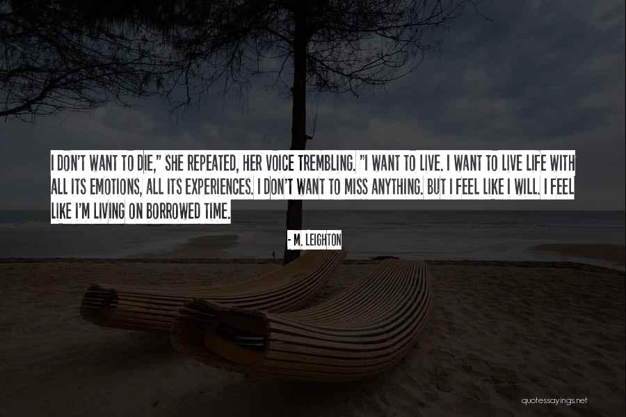 Afterlights Quotes By M. Leighton Afterlights Quotes By M. Leighton