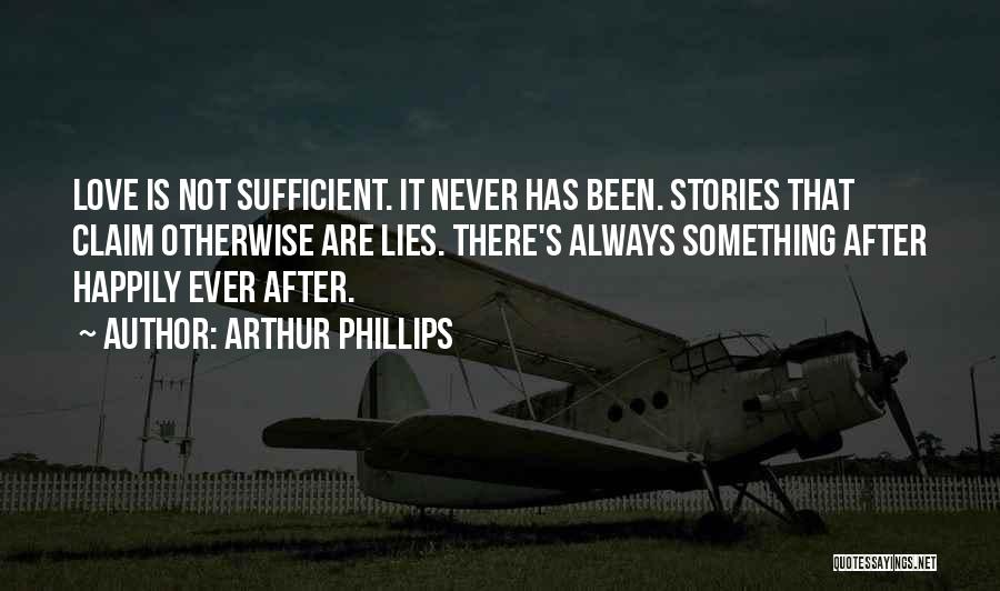 Aftermath Quotes By Arthur Phillips