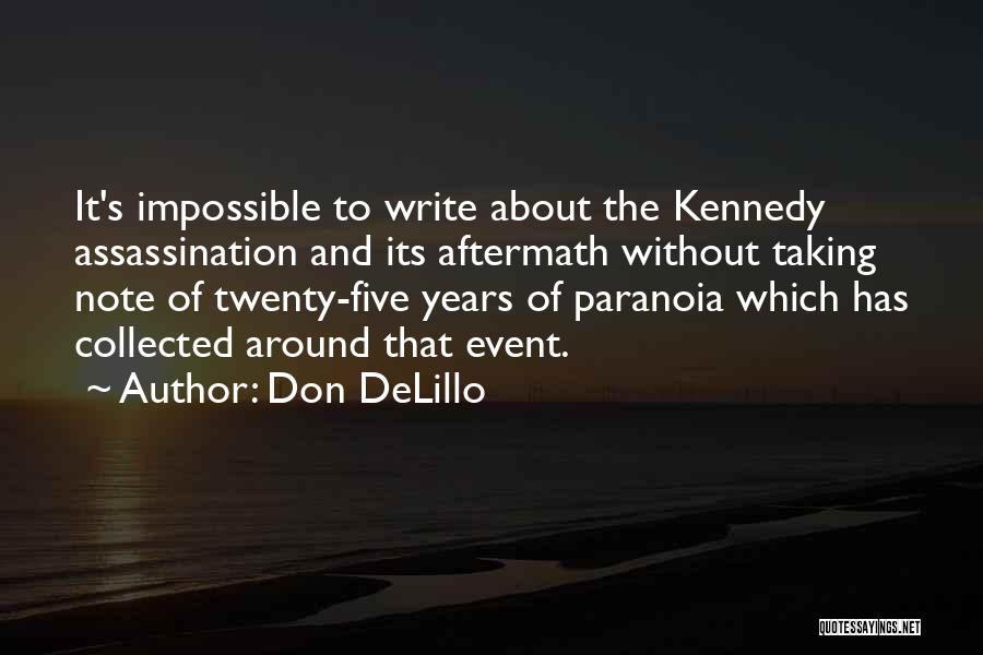 Aftermath Quotes By Don DeLillo