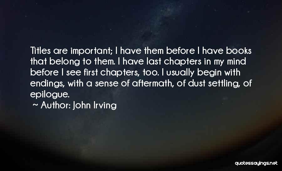 Aftermath Quotes By John Irving