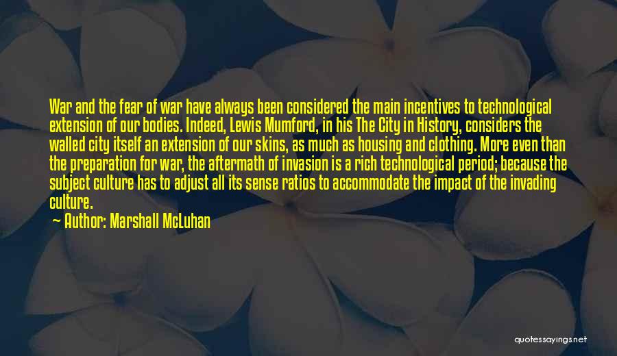 Aftermath Quotes By Marshall McLuhan