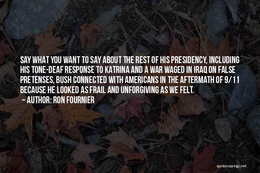 Aftermath Quotes By Ron Fournier