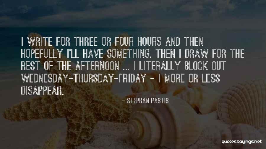 Afternoon Friday Quotes By Stephan Pastis Afternoon Friday Quotes By Stephan Pastis