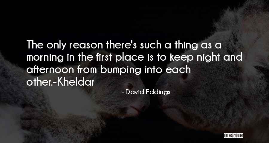 Afternoon In Quotes By David Eddings Afternoon In Quotes By David Eddings