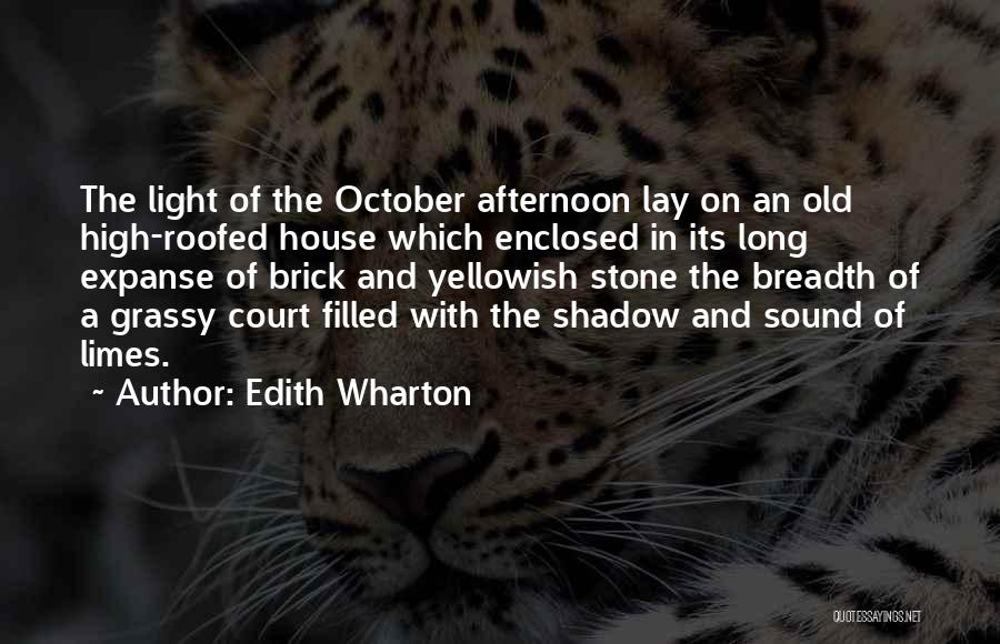 Afternoon Light Quotes By Edith Wharton