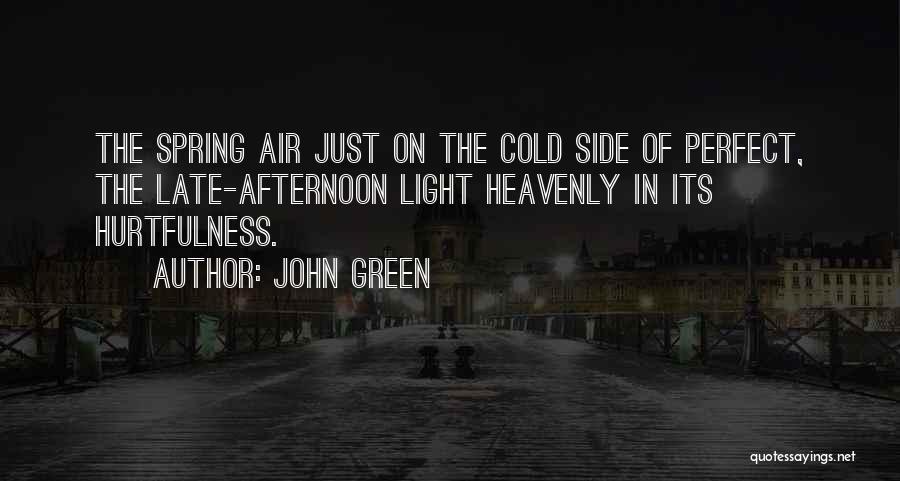 Afternoon Light Quotes By John Green