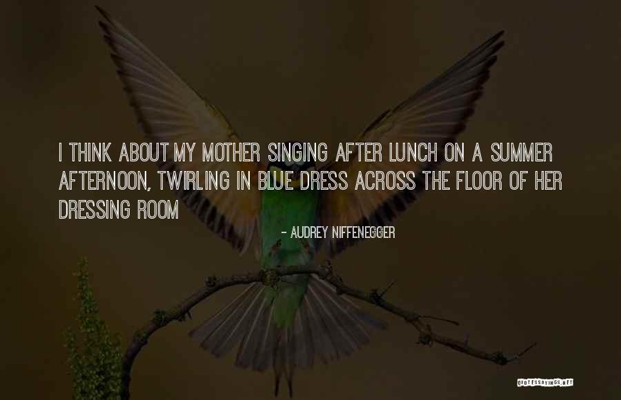 Afternoon Love Quotes By Audrey Niffenegger