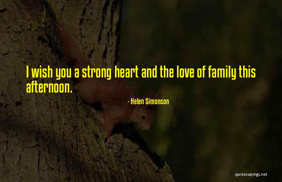 Afternoon Love Quotes By Helen Simonson