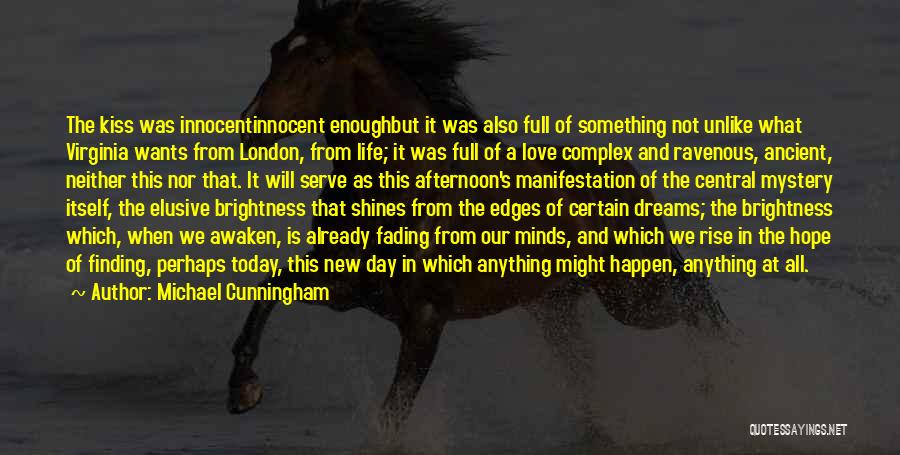 Afternoon Love Quotes By Michael Cunningham