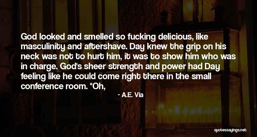 Aftershave Quotes By A.E. Via