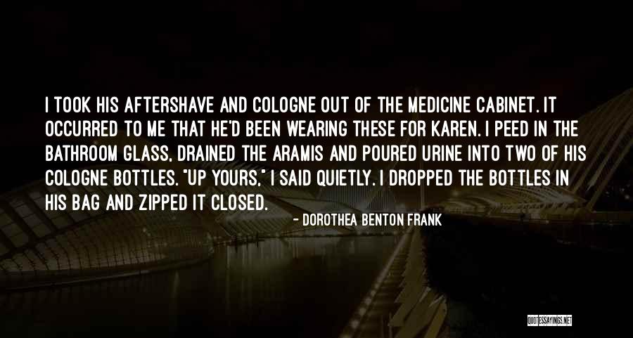 Aftershave Quotes By Dorothea Benton Frank