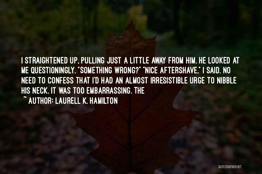 Aftershave Quotes By Laurell K. Hamilton