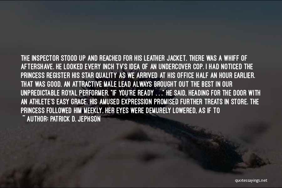 Aftershave Quotes By Patrick D. Jephson