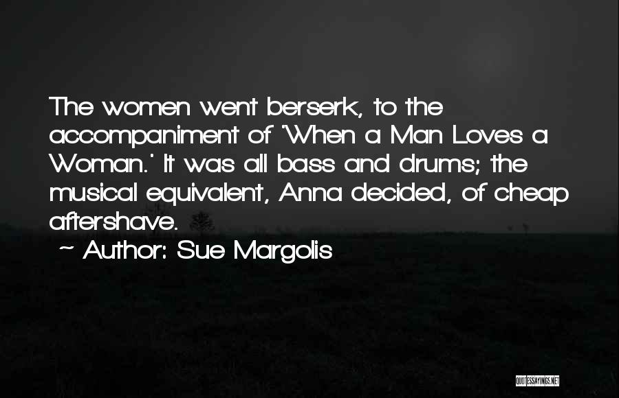 Aftershave Quotes By Sue Margolis