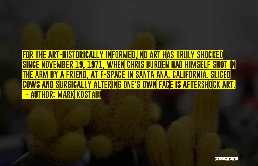 Aftershock Quotes By Mark Kostabi