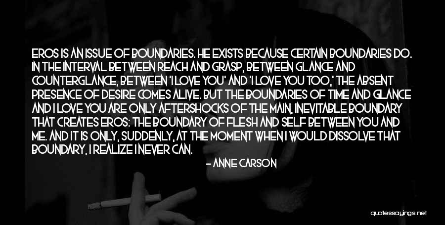 Aftershocks Quotes By Anne Carson Aftershocks Quotes By Anne Carson