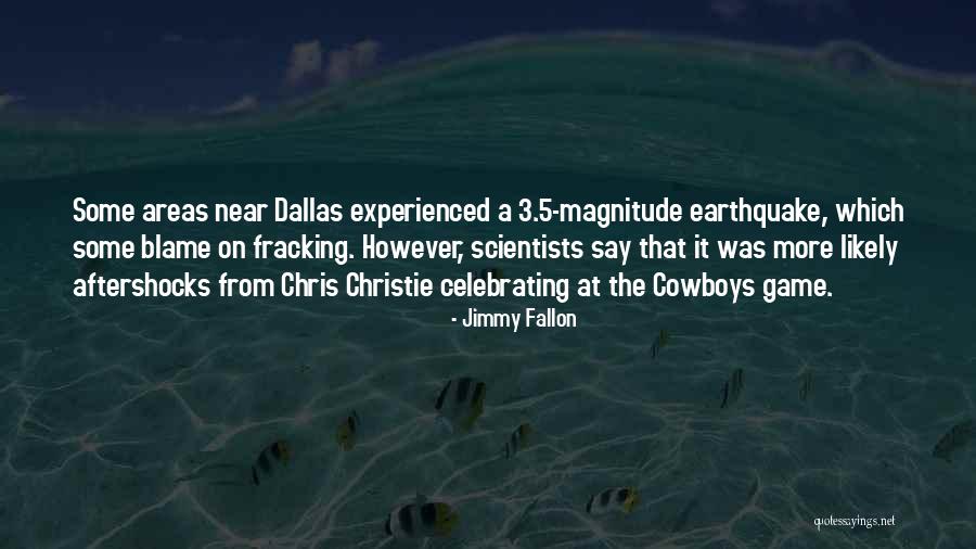 Aftershocks Quotes By Jimmy Fallon Aftershocks Quotes By Jimmy Fallon