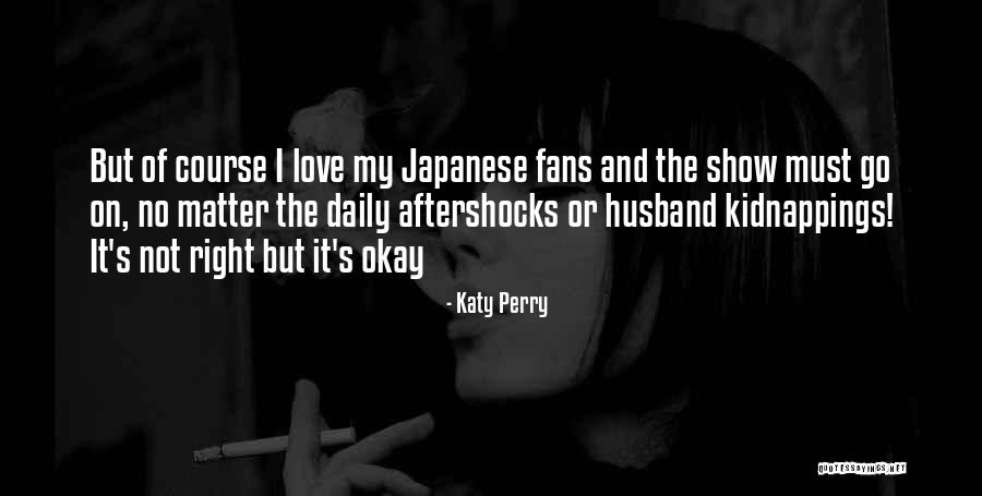 Aftershocks Quotes By Katy Perry Aftershocks Quotes By Katy Perry