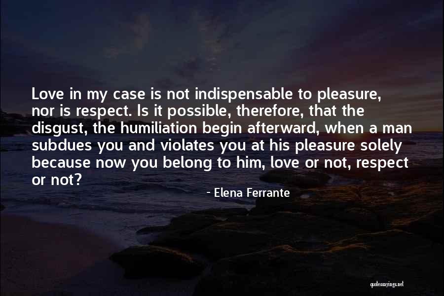 Afterward Quotes By Elena Ferrante