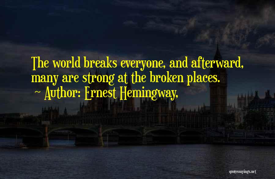 Afterward Quotes By Ernest Hemingway,