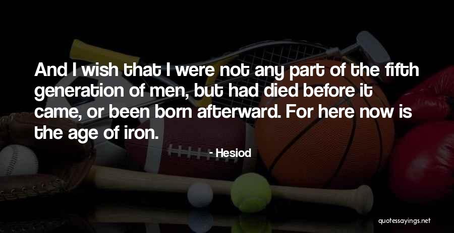 Afterward Quotes By Hesiod