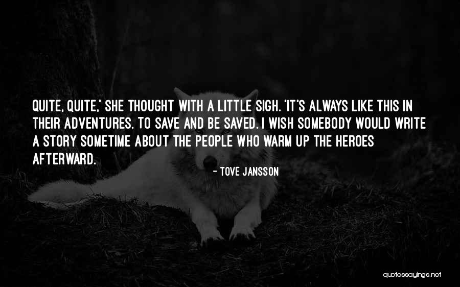 Afterward Quotes By Tove Jansson