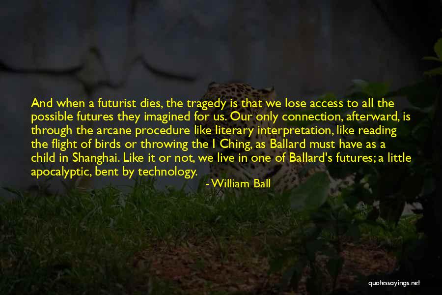 Afterward Quotes By William Ball