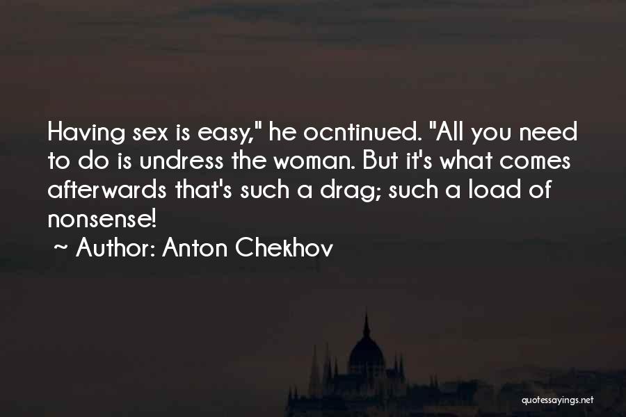 Afterwards Quotes By Anton Chekhov