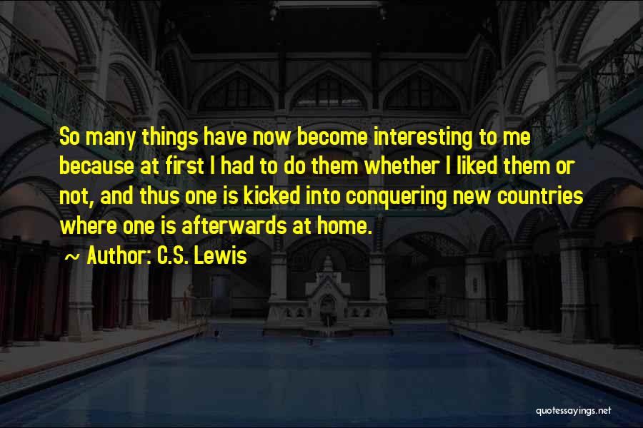 Afterwards Quotes By C.S. Lewis