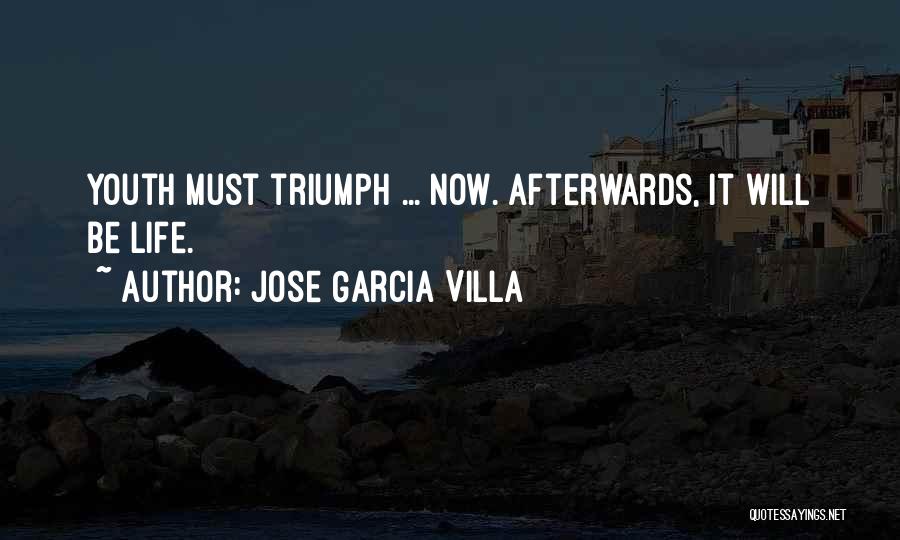 Afterwards Quotes By Jose Garcia Villa