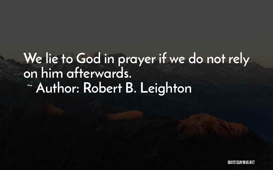 Afterwards Quotes By Robert B. Leighton