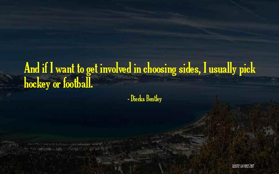 Afuang Bounty Quotes By Dierks Bentley Afuang Bounty Quotes By Dierks Bentley